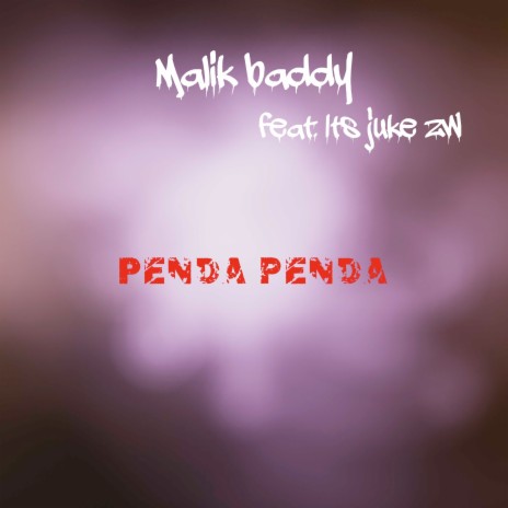 Penda Penda ft. Its juke zw | Boomplay Music