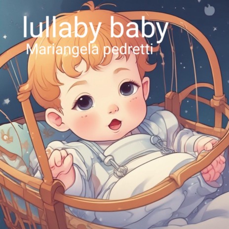 Lullaby baby | Boomplay Music
