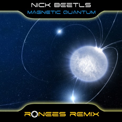 Magnetic Quantum (RONEeS Remix) | Boomplay Music