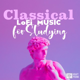 Classical Lofi Music for Studying: Piano Sleep & Study Hip Hop Playlist