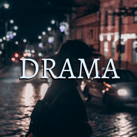 DRAMA | Boomplay Music