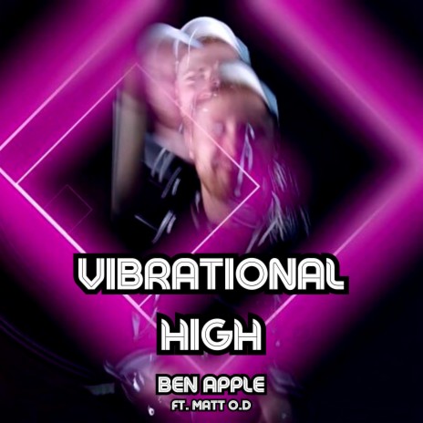 Vibrational High (Radio Edit) ft. Matt O.D | Boomplay Music