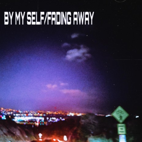 BY MY SELF ft. Euesthesia | Boomplay Music