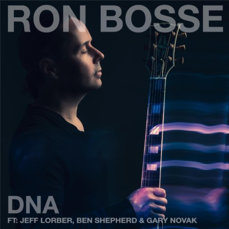 DNA ft. Jeff Lorber, Ben Shepherd & Gary Novak | Boomplay Music