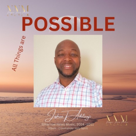 All Things Are Possible | Boomplay Music