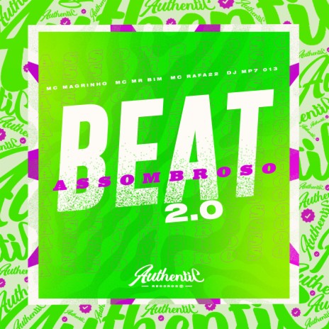 Beat Assombroso 2.0 ft. MC Mr Bim, Mc Magrinho & MC Rafa 22 | Boomplay Music