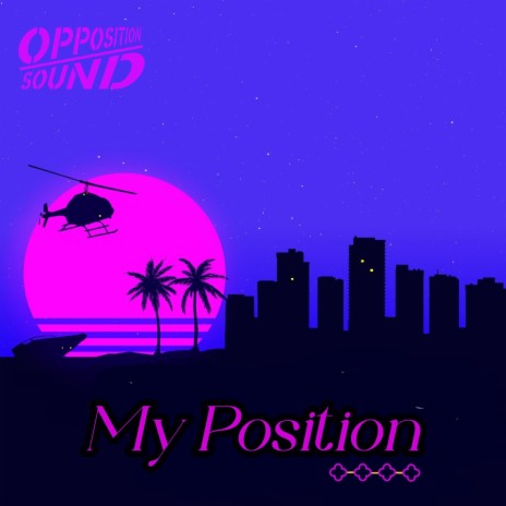 My Position | Boomplay Music