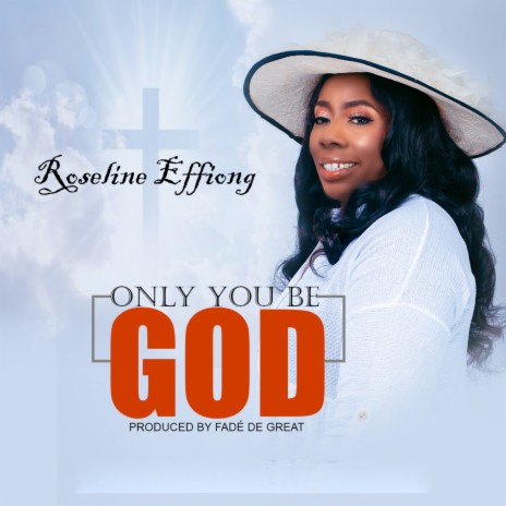 Only You Be God | Boomplay Music