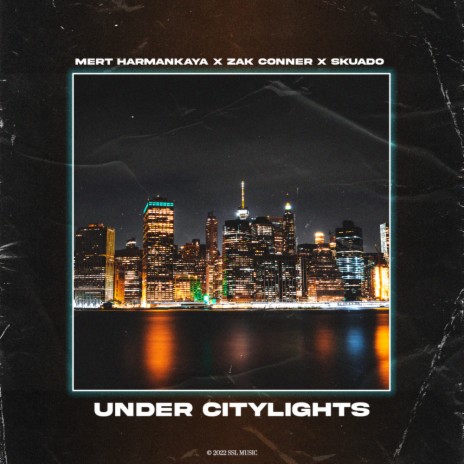 Under Citylights ft. Zak Conner & Skuado | Boomplay Music
