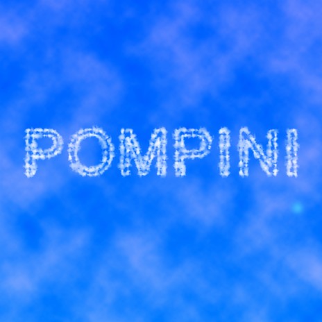 Pompini | Boomplay Music