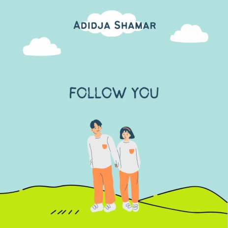 Follow You | Boomplay Music