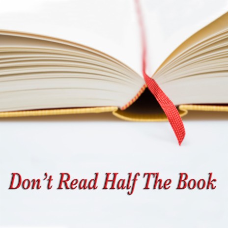 Don't Read Half The Book | Boomplay Music