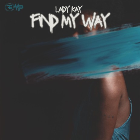 Lady Kay (Find My Way)