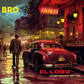 El Lobo (Streetstyle Edition) lyrics | Boomplay Music