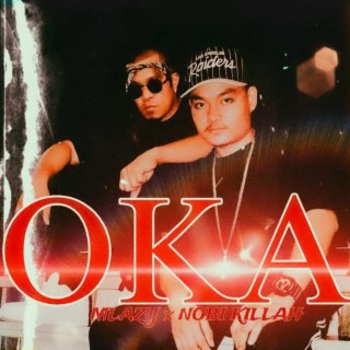 OKA (MLAZY X NOBI KILLAH)