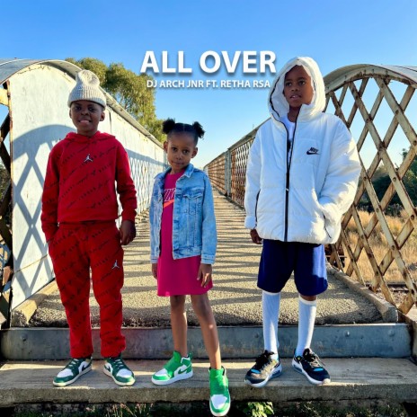 All Over ft. Retha RSA | Boomplay Music