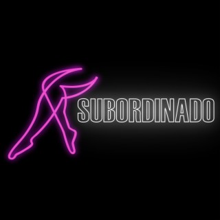 Subordinado lyrics | Boomplay Music