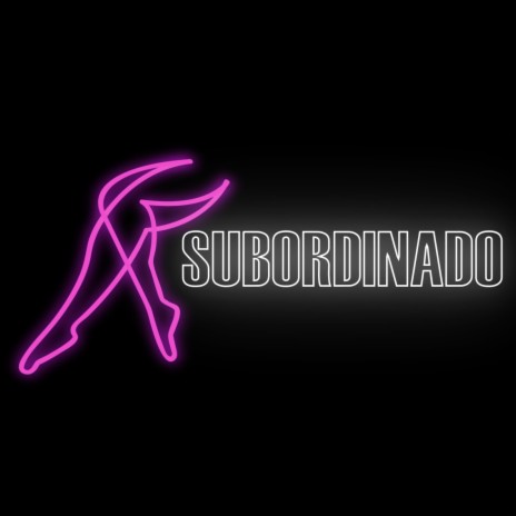 Subordinado | Boomplay Music