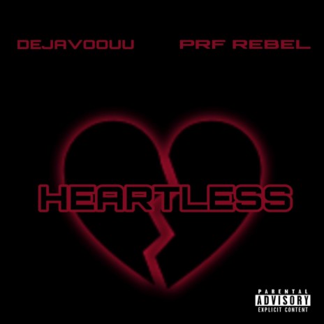 Heartless (feat. PRF Rebel) | Boomplay Music