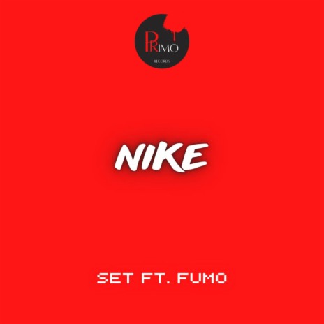 Nike ft. Fumo | Boomplay Music