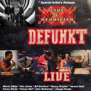 Defunkt LIve & Reunified