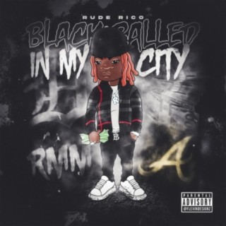 Black Balled In My City Ep.
