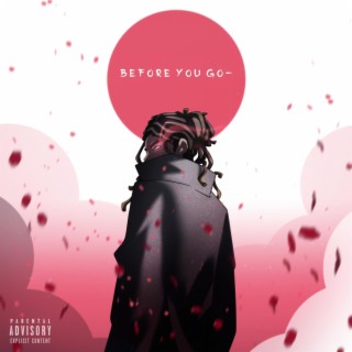 before you go-
