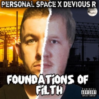 Foundations Of Filth (feat. Devious R)