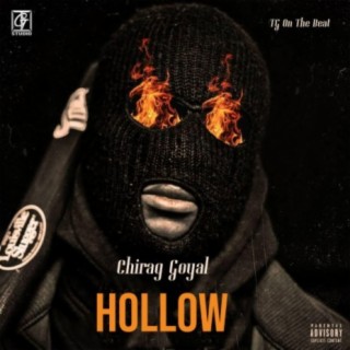 Hollow (feat. Chirag Goyal)