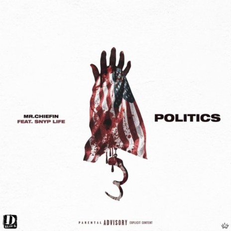 Politics (feat. Snyp Life)