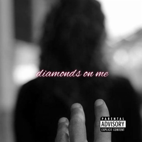 diamonds on me | Boomplay Music