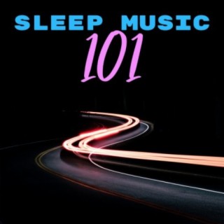 Sleep Music 101