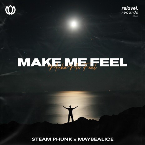 Make Me Feel ft. maybealice