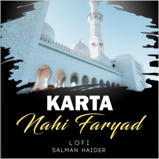 Karta Nahi Faryad Lofi