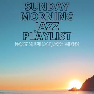 Easy Sunday Jazz Vibes