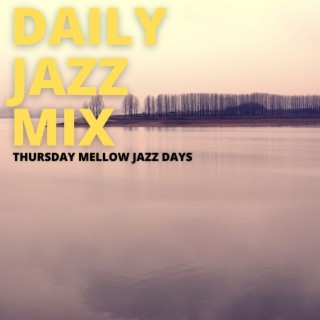 Thursday Mellow Jazz Days