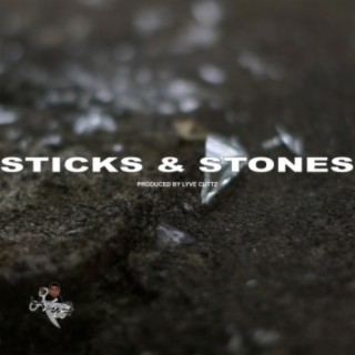 STICKS & STONES | Boomplay Music
