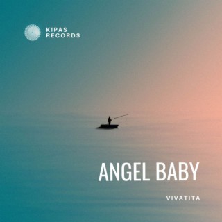 Angel Baby (Vivatita Remix)