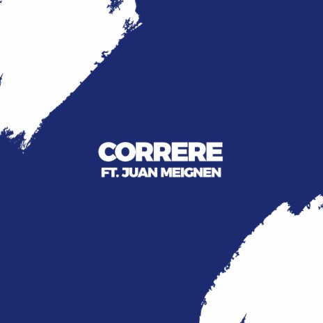 Correre (feat. Juan Meignen)