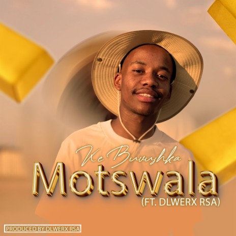 Motswala ft. Dlwex RSA | Boomplay Music