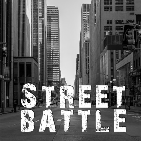 Street Battle | Boomplay Music