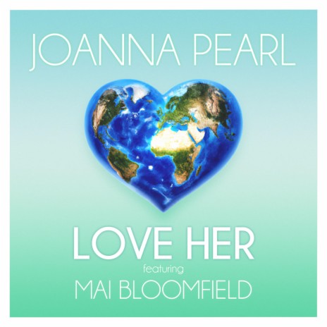 Love Her ft. Mai Bloomfield | Boomplay Music