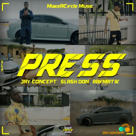 Press (Official Audio) ft. Slash Don & Ravmatik