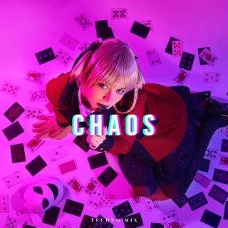 Chaos (Techno Mix)