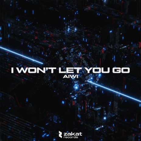 I Won't Let You Go | Boomplay Music