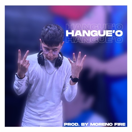 Hange'o ft. Moreno Fire | Boomplay Music