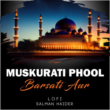 Muskurati Phool Barsati Aur Lofi | Boomplay Music