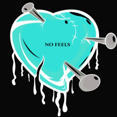 No Feels | Boomplay Music