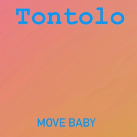 Move Baby | Boomplay Music