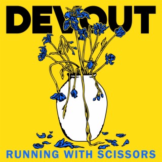 Devout lyrics | Boomplay Music